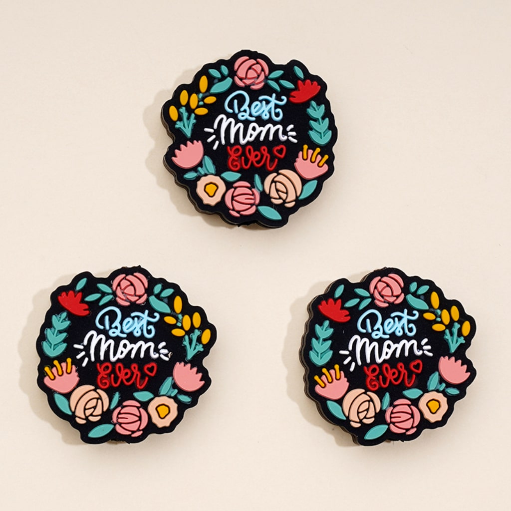 Mother's Day Flowers Best Mom Ever Silicone Focal Beads