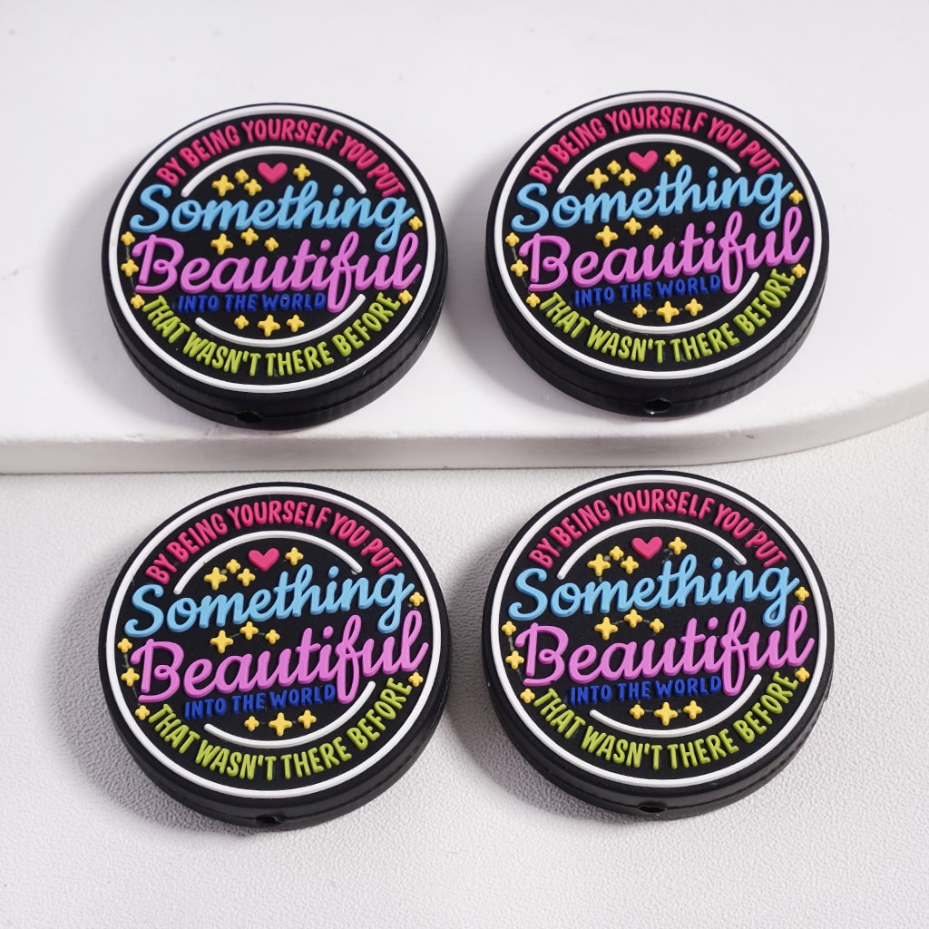 Being Yourself You Put Something Beautiful Motivation Worlds Flat Rouns Black Silicone Focal Beads