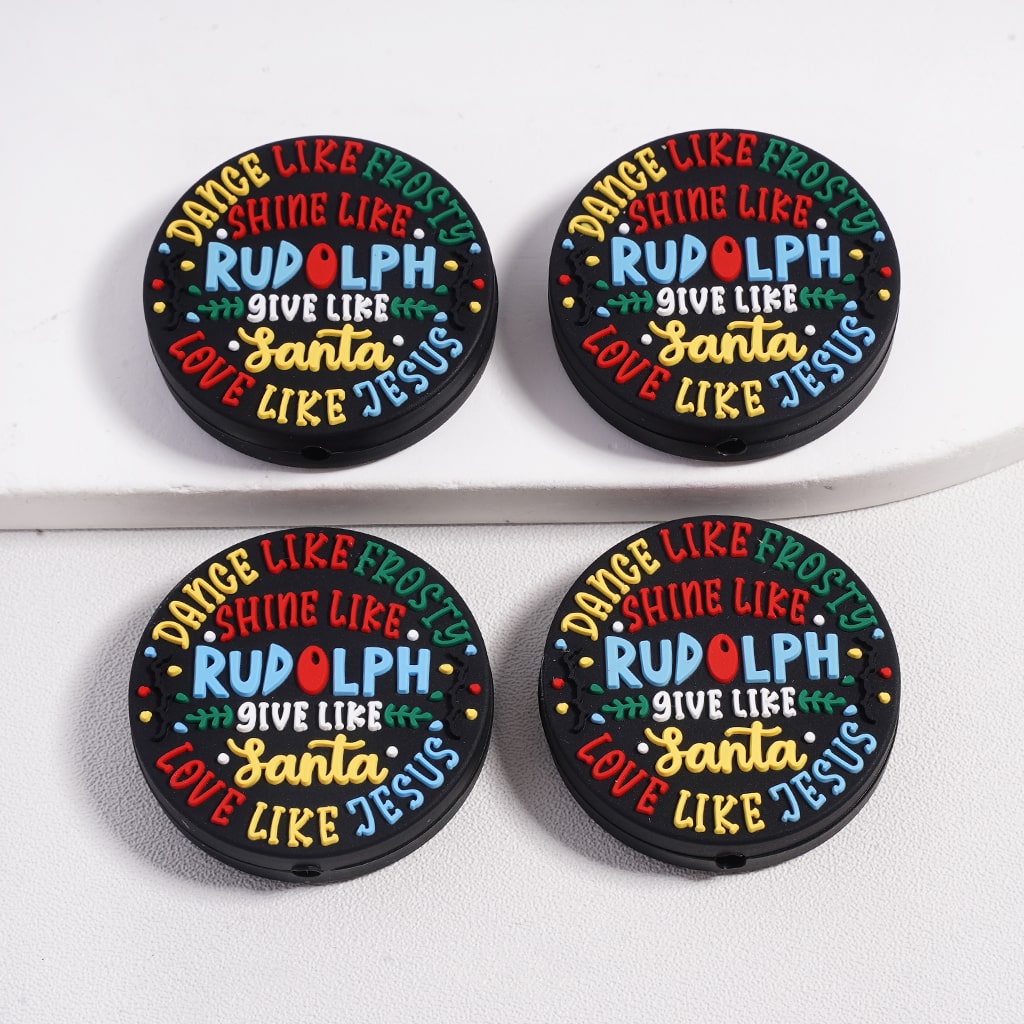 Dance Like Frosty Shine Like Rudolph Love Like Jesus, Colorful Flat Round Shape Silicone Focal Beads