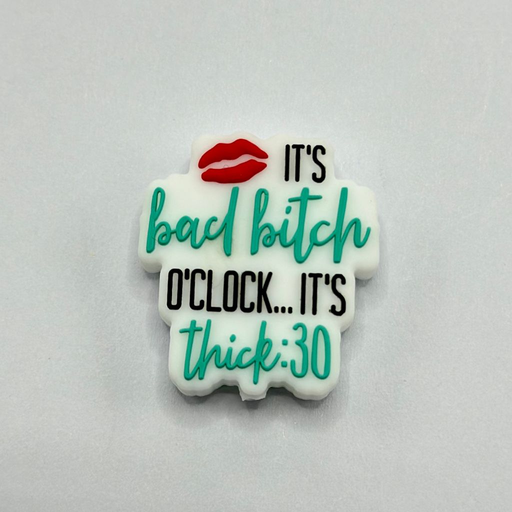 It's Thick:30 It's Bad Bitch O'Clock With Red Lips Silicone Focal Beads