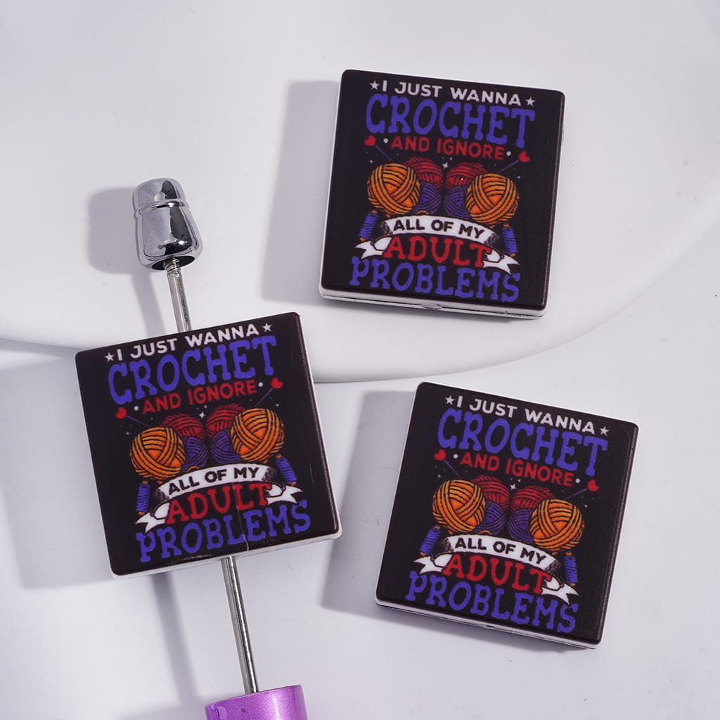 Crochet Lover Quote with Text “I JUST WANNA CROCHET AND IGNORE ALL OF MY ADULT PROBLEMS” Ball of Yarn Flat Square Shape Silicone Focal Beads