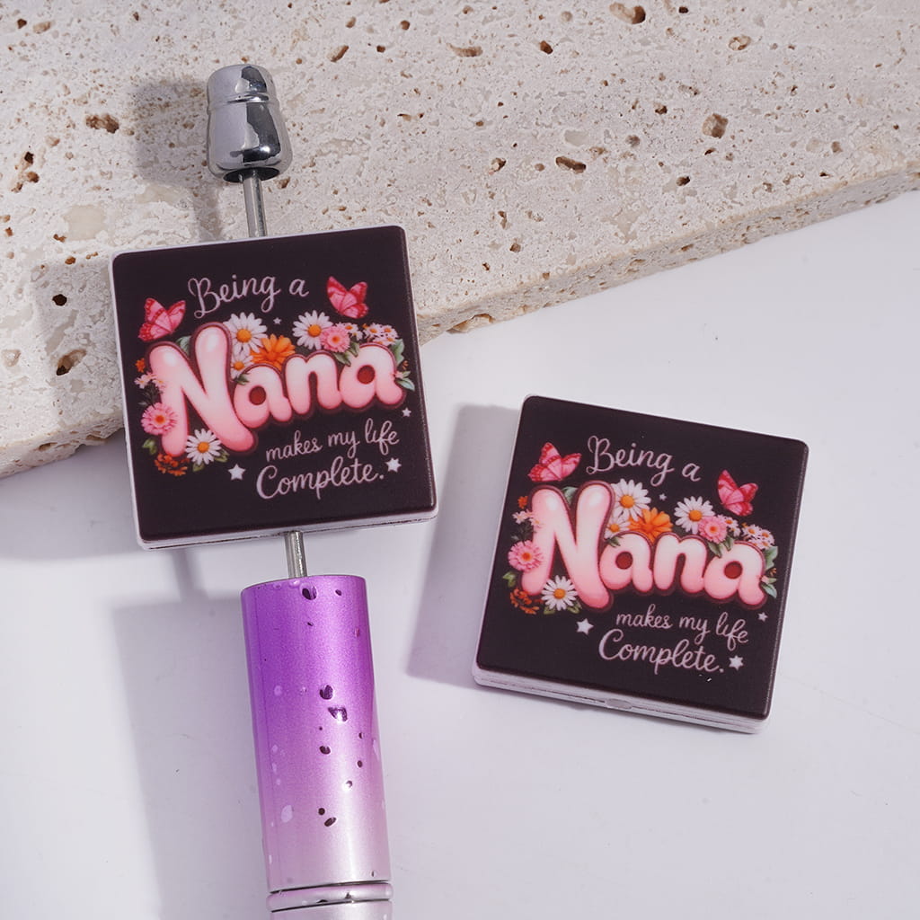 Flowers & Butterflies Prints with Text "Being a NaNa makes my life Complete" Flat Square Shape Silicone Focal Beads