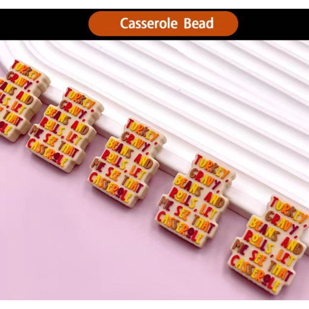Beans and Rolls, Turkey, Cravy, Let Me See that Casserole Silicone Focal Beads