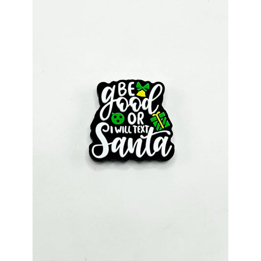 Christmas Gift Be Good or I will Text Santa Silicone Focal Beads