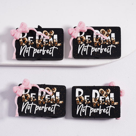 3D "Be Real, Not Perfect" with Pink Bow Black Silicone Focal Bead