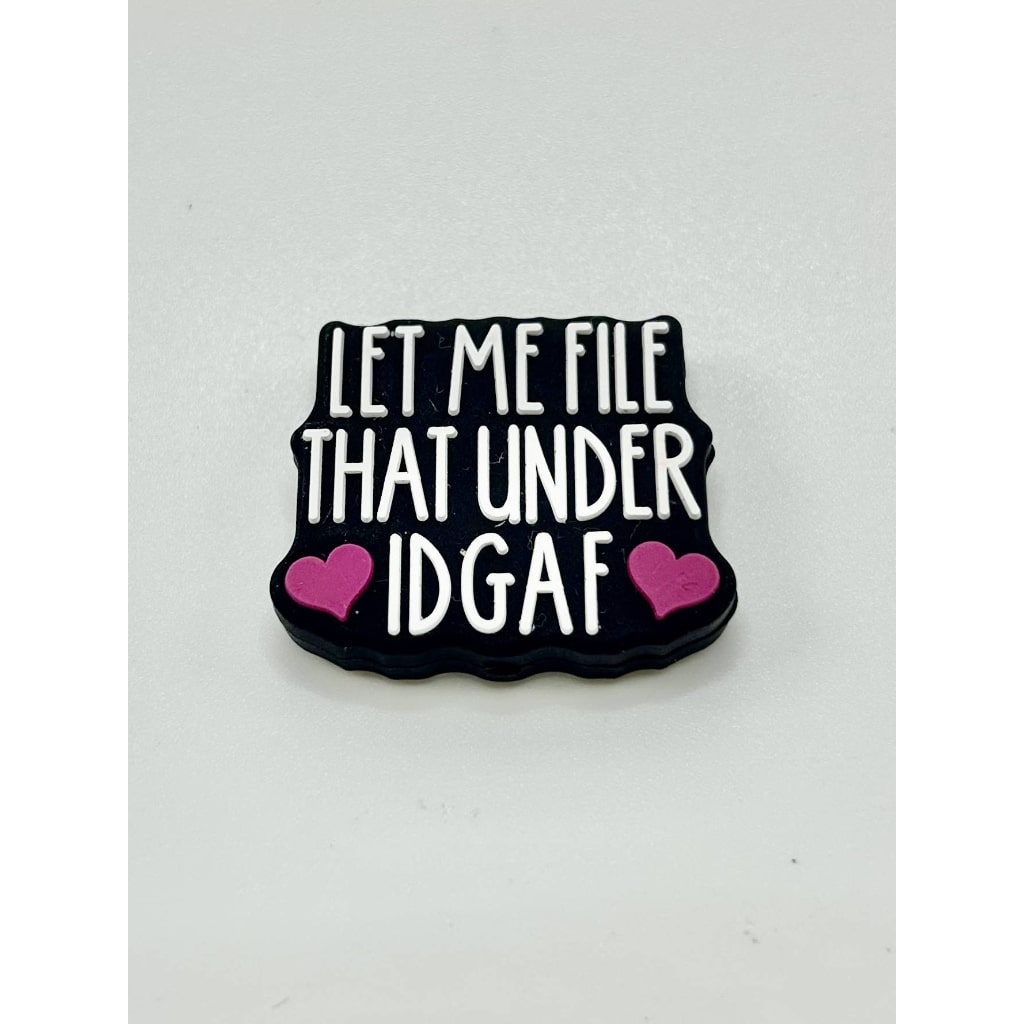 Under IDGAF Let Me File That Silicone Focal Beads