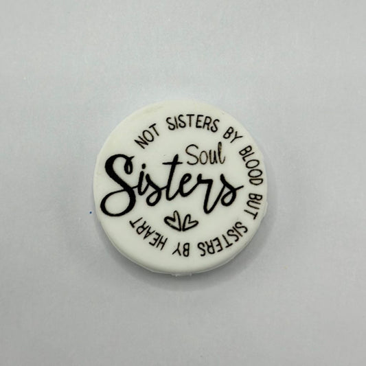 Not Sisters by Red, But Sisters by Heart Soul Sisters Round Shape Silicone Focal Beads
