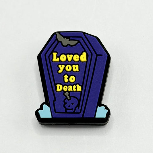 Forevermore Loved You to Death Silicone Focal Bead