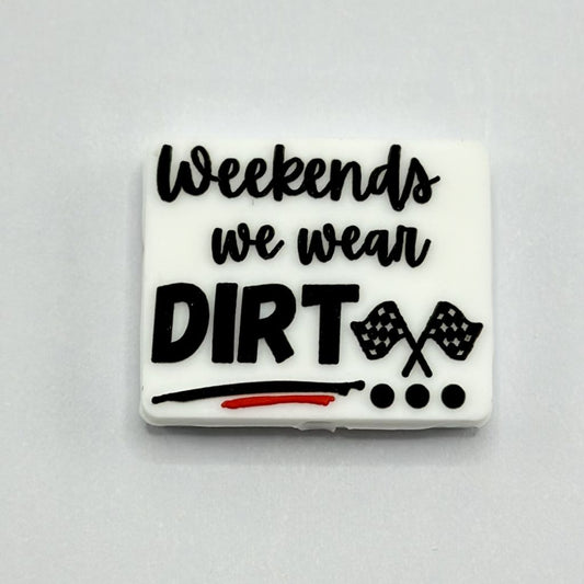 We Spent the Weekend in the Mud Racing Weekend We Wear Dirt  Silicone Focal Beads