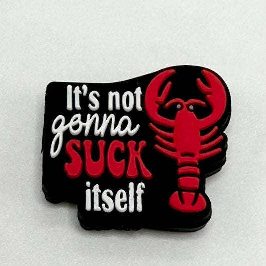 Lobster, Crawfish, It's Not Gonna Suck Itself, Silicon Focal Beads