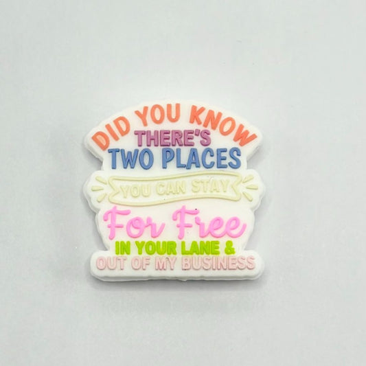 In Your Lane & Out of My Business Did You Know There's Two Places You Can Stay for Free? Silicone Focal Bead
