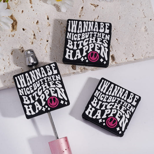 Black Flat Square Shape Silicone Focal Beads with White Text "I WANNA BE NICE BUT THEN HUMOR HAPPEN" with ink Smiling Face