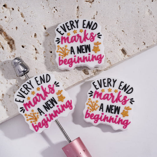 White Silicone Focal Beads with Black & Pink Text "EVERY END MARKS A NEW beginning" and Star in Gold Glitter