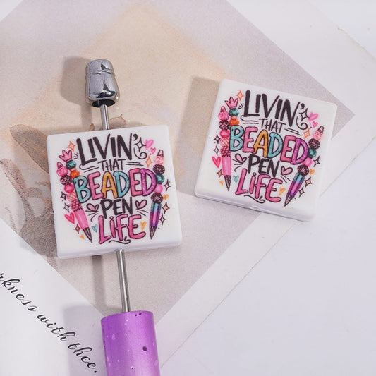Cute Pen Design and “Livin’ the Beaded Pen Life” Text, Flat Square Shape Silicone Focal Beads