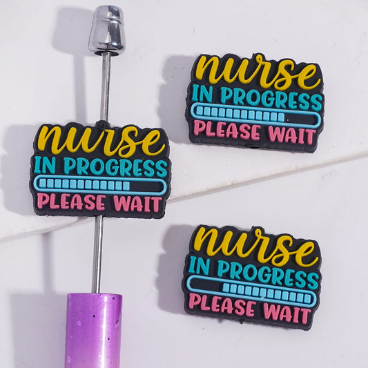 Silicone Focal Bead Funny Nurse Quote Design with Text “Nurse in Progress Please Wait”