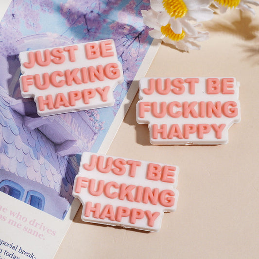 Pink Letter Design on White Background, “Just Be Humer Happy” Text Silicone Focal Bead