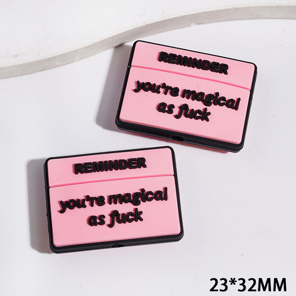 Playful “REMINDER YOU’RE MAGICAL AS HUMOR” Text Pink Flat Rectangle Silicone Focal Beads, 23*32MM