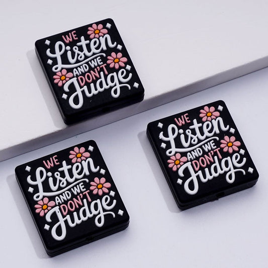 Mini Pink Flowers Silicone Focal Beads, "We Listen and We Don't Judge" Quote for Meaningful Jewelry