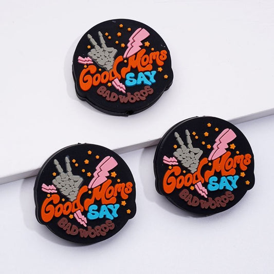 Mother's Day Good Moms Say Bad Words Silicone Focal Beads