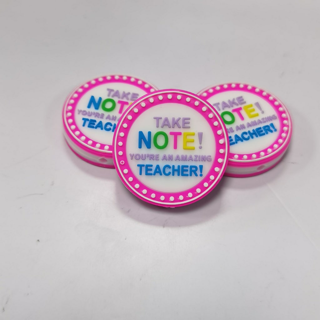 You're an Amazing Teacher Take Note! Silicone Focal Beads