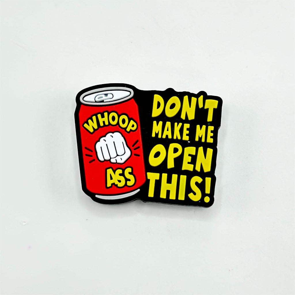 This Whoop Ass Don't Make Me Open Silicone Focal Beads