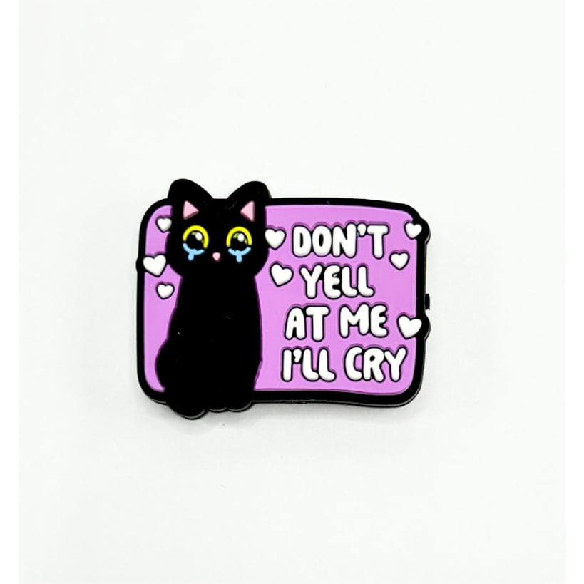 Don't Yell at me I'll Cry, Crying Cat Silicone Focal Beads